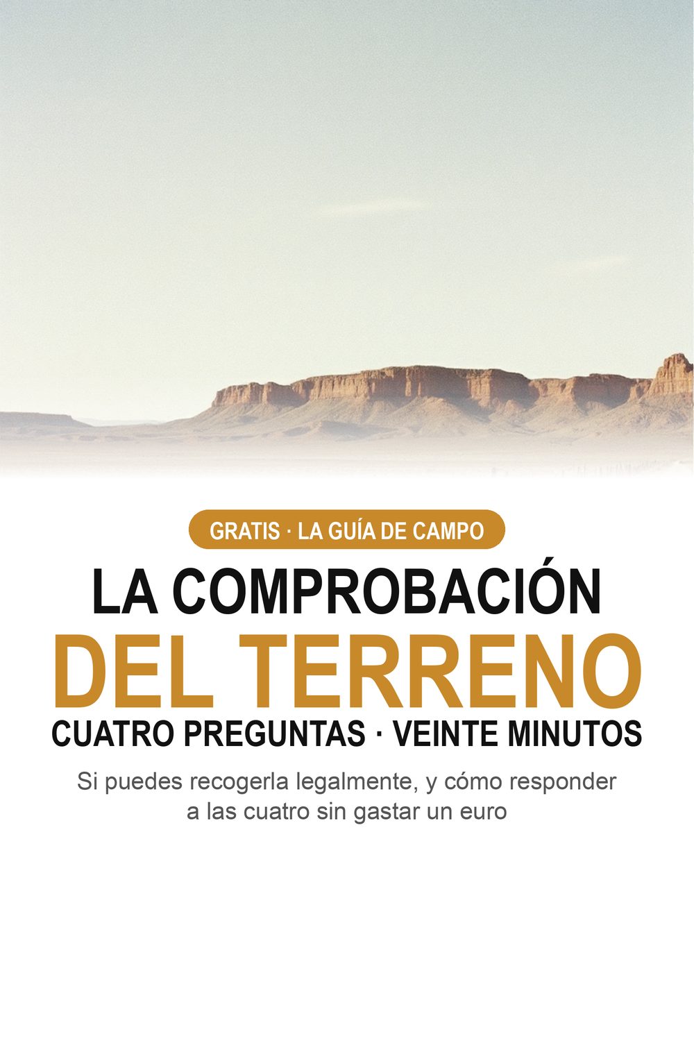 La comprobación del terreno — cuatro preguntas que te dicen si puedes recogerla legalmente
